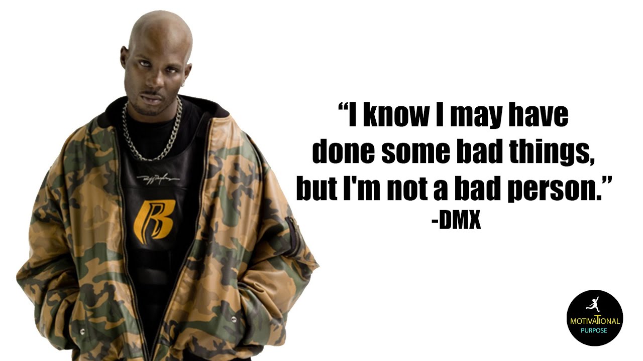 Dmx Quotes
