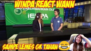 ngakak parah winda sampe lemes-evos winda earl reaction interview wann IENC-evos esport vs alter ego