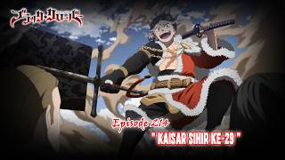 Black Clover (FINALE) - Episode 214 [English Subtitle] - 'The 29th Wizard King'