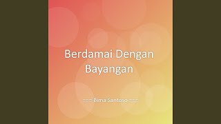 Berdamai Dengan Bayangan