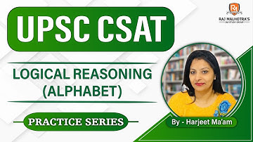 UPSC CSAT 2023 | Practice Series | Logical Reasoning (Alphabet)