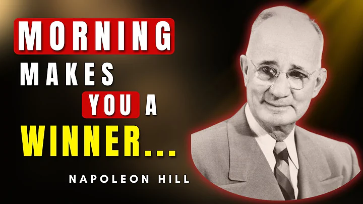 Transform Your Life by Doing This Every Morning | Napoleon Hill