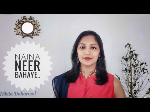 Naina Neer Bahaye | Live by Nikita Daharwal | Water | A R Rahman | Sadhna Sargam