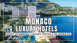 MONACO LUXURY HOTELS | The 9 Most Stunning Luxury Hotels in Monaco by Vacation Resorts 346 views 5 months ago 8 minutes, 31 seconds