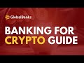 Open the Best Bank Account for Cryptocurrency