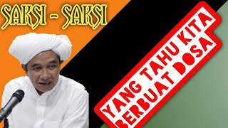 Guru Zuhdi - SAKSI-SAKSI yang Tahu Kita Berbuat dosa