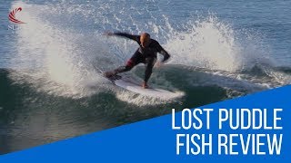 Lost "Puddle Fish" Surfboard Review by Noel Salas Ep.38