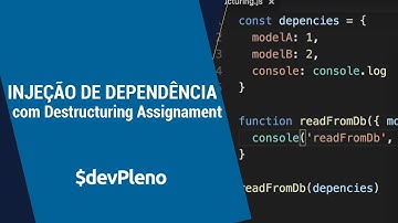 Injeção de dependência com Destructuring Assignament