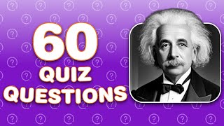 You Are A Genius If You Can Pass This Quiz! (60 General Knowledge Questions)