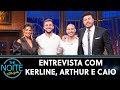 Entrevista com Arthur, Kerline e Caio | The Noite (02/07/21)