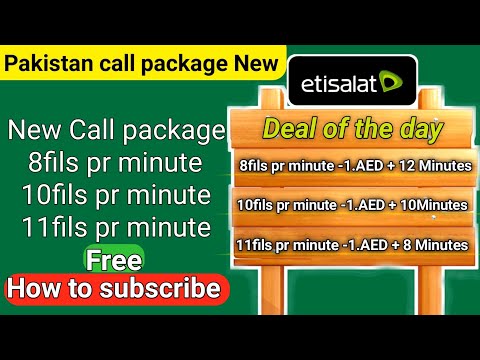 Etisalat 8 fils per minute  10 fils 11fils for Pakistan deal of the day package (how to subscribe )