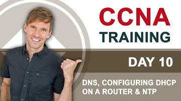 CCNA 100-105 ICND1 - Day 10: DNS, Configuring DHCP on a Router & NTP - Free Cisco Training