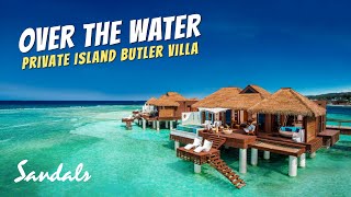 Over the Water Private Island Butler Villa | Sandals Royal Caribbean Full Walkthrough Tour & Review