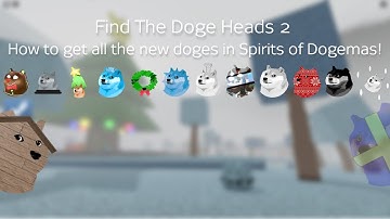 How to get all the new doges in Spirits of Dogemas! | Find The Doge Heads 2