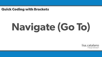 Quick Coding with Brackets - Navigation (Go To)