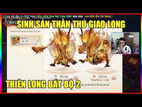 Video Thiên Long Bát Bộ 2 Mobile VNG: Mở Trứng Và Sinh Sản... - youtube