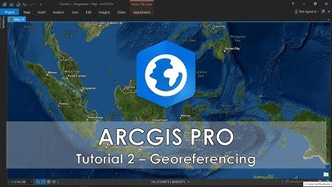 Arcgis Pro - Tutorial 2 - Georeferencing