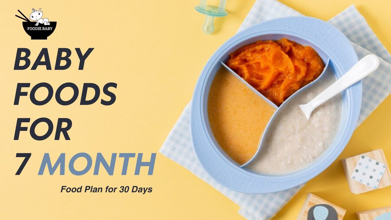 Baby Food for 7 Months: 30-Day Meal Plan