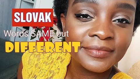 SLOVAK words that SOUND similar but have DIFFERENT MEANINGS