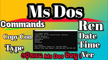 (ODIA)How to use Copy con,  Ren, Type, Date, Time, Ver Command In Ms Dos In Computer  II MS Dos Odia