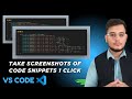 How to Take Code Screenshots in VS Code 2025 - Must-Know Trick VS CODE | Code Snippets in VS Code