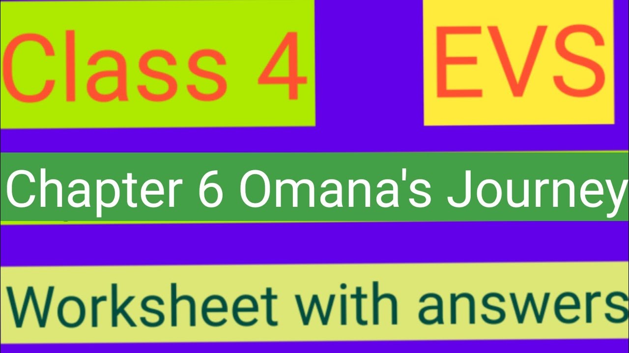 omana's journey class 4 questions and answers