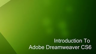 5 - Introduction to Dreamweaver Tutorial (CS6)