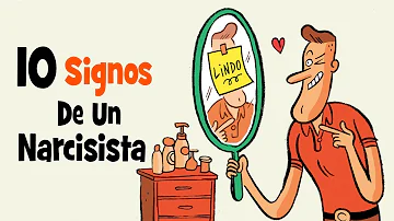 ¿Cuáles son los 10 signos principales de un narcisista?