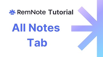 RemNote Tutorial - All Notes Tab
