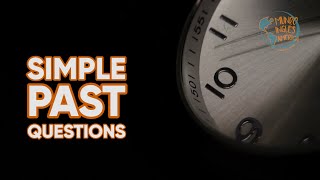 SIMPLE PAST  - Questions