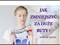 JAK ZMNIEJSZYĆ ZA DUŻE BUTY. test na żywo.