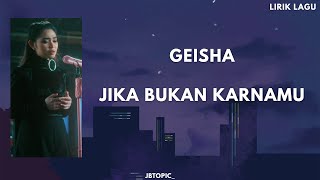 Download Lagu geisha- jika bukan karenamu (lirik Lagu) MP3 Download Lagu geisha- jika bukan karenamu (lirik Lagu) MP3