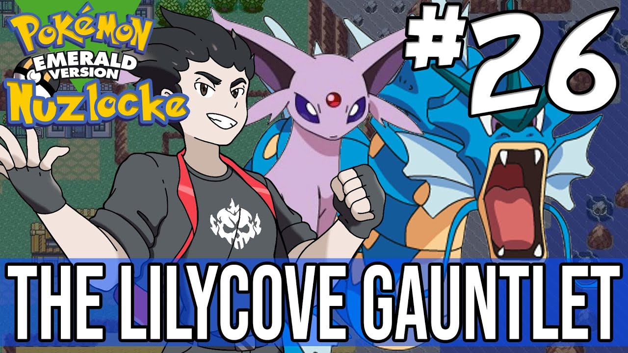 POKEMON EMERALD NUZLOCKE #26 - THE LILYCOVE GAUNTLET - YouTube