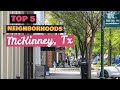 TOP 5 Neighborhoods In McKinney, Texas to Live in - Best Subdivisions & Real Estate. Moving