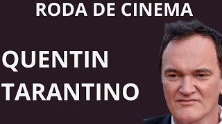 Roda de Cinema Quentin Tarantino