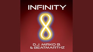 Infinity (Extended Mix) - BeatMartHz, D.J. Mirko B.