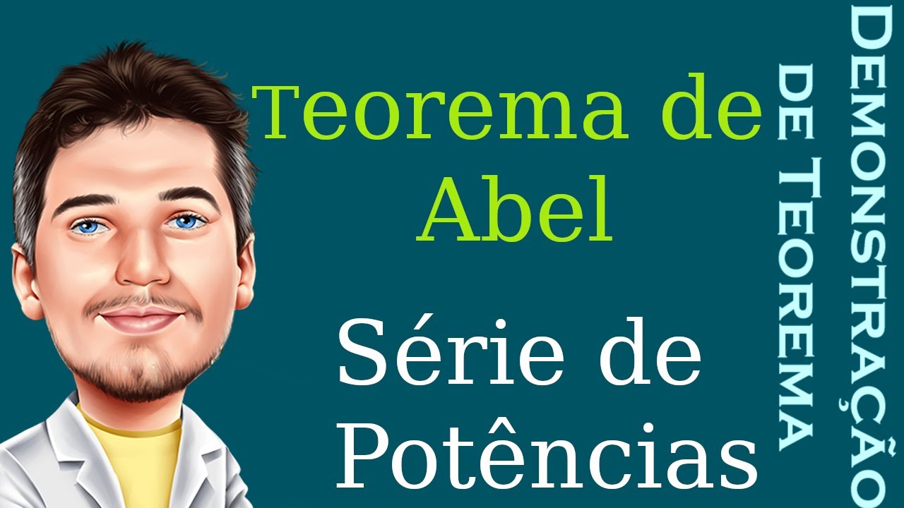 Demonstração do Teorema de Abel