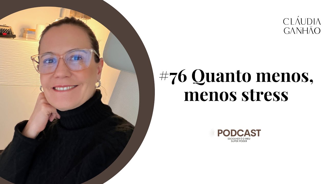 Quanto menos, menos stress