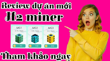 Review H2 Miner 2025: Dự án hot kiếm tiền online – Thật hay ảo?"