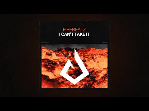 I Cant Take It - Firebeatz