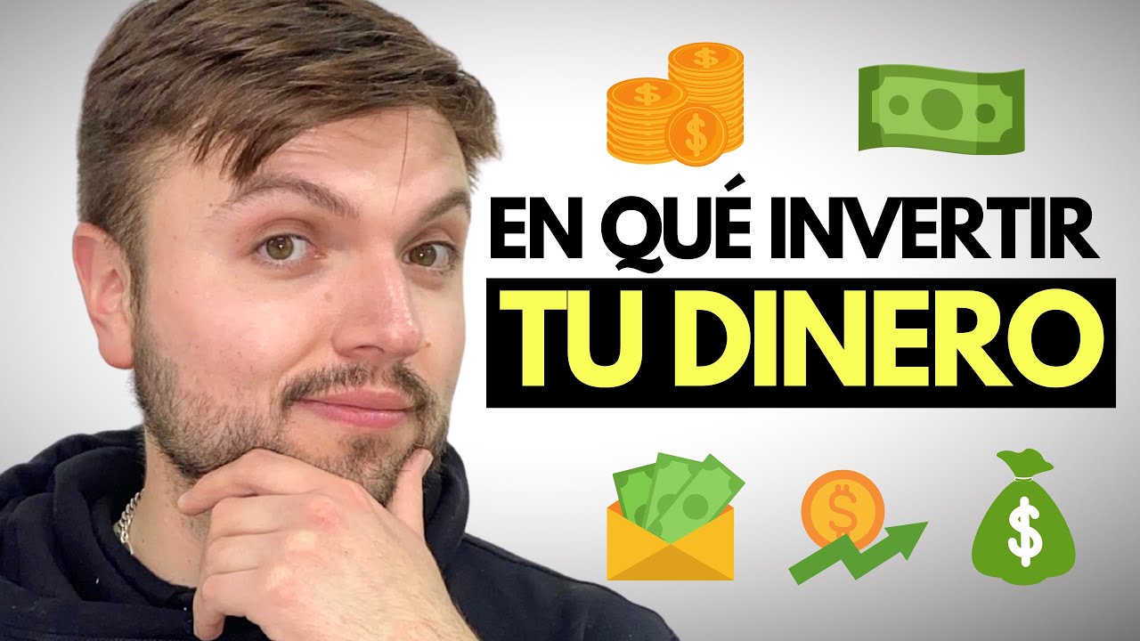 En qué Invertir para hacer Crecer tu Dinero - YouTube