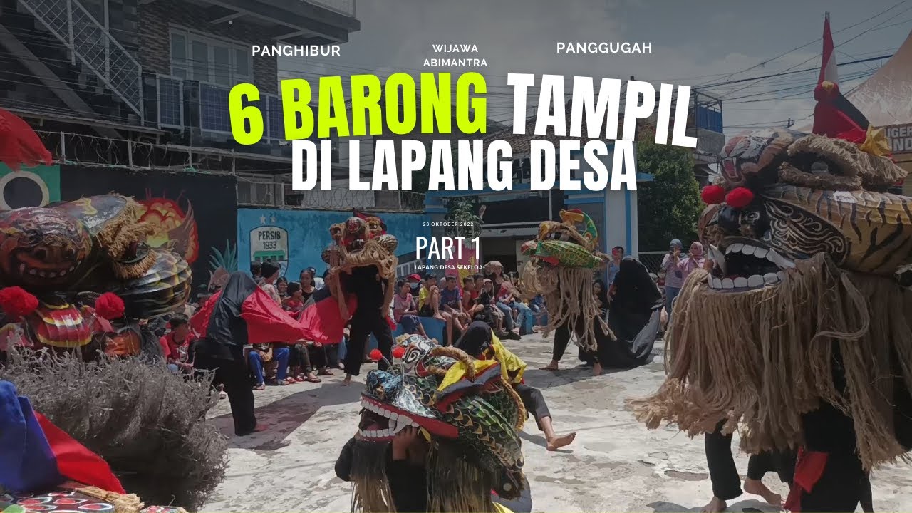 PART 1 | 6 BARONG MAEN BARENG DI LAPANG DESA SEKELOA