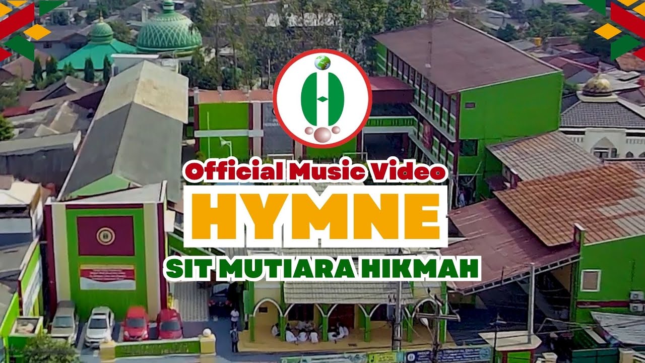 Official Music Video HYMNE SIT Mutiara Hikmah | Sekolah Unggulan Di Bekasi