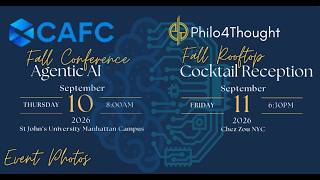 Fall 2026 CAFC Agentic AI Conference & Philo4Thought Rooftop Reception