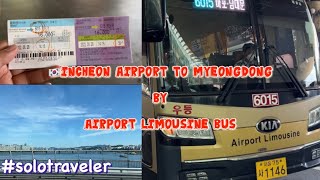 🇰🇷Incheon Airport to Myeongdong by Airport Limousine Bus🚎