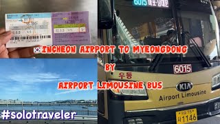 Incheon Airport to Myeongdong by Airport Limousine Bus