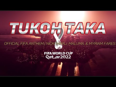 Tukoh Taka Lyrics Letra Official FIFA Anthem Nicki Minaj Maluma Myriam Fares 