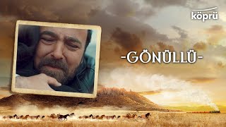 Gönüllü - [Gönül Dağı Enstrümantal Müzikler ⛰ ©️2024 Köprü] Resimi