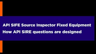 How API SIFE questions are designed (Part 1)