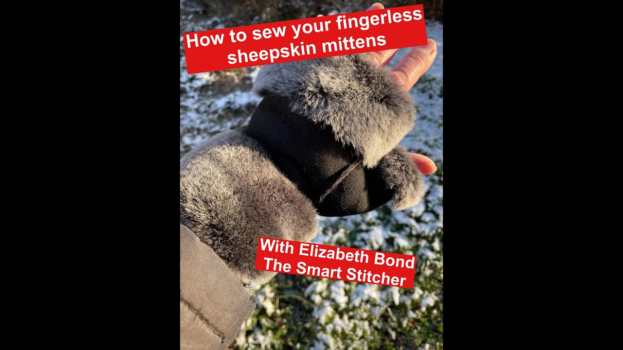 How to sew your fingerless sheepskin mittens YouTube